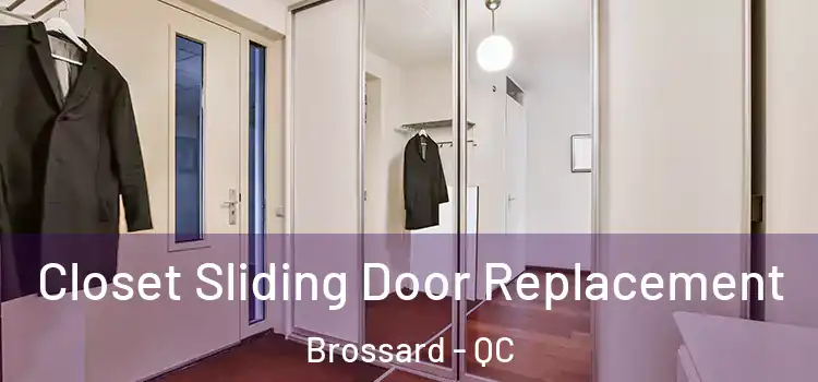  Closet Sliding Door Replacement Brossard - QC