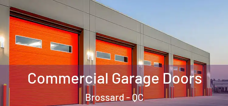  Commercial Garage Doors Brossard - QC