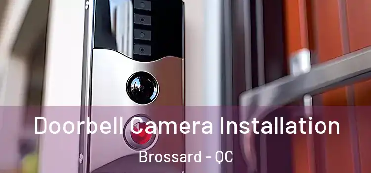  Doorbell Camera Installation Brossard - QC