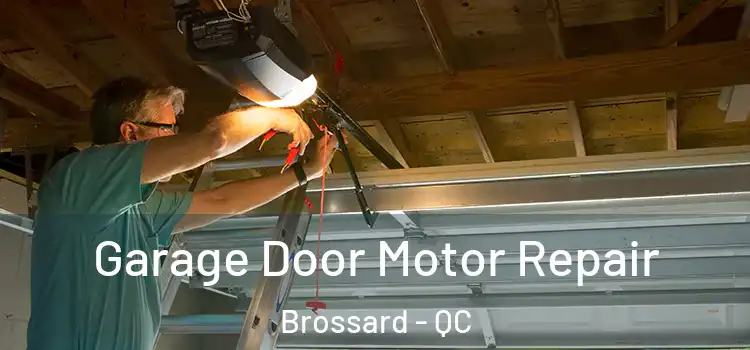  Garage Door Motor Repair Brossard - QC
