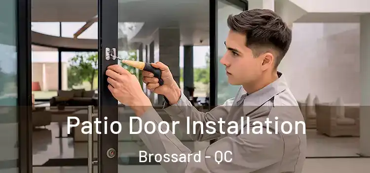 Patio Door Installation Brossard - QC