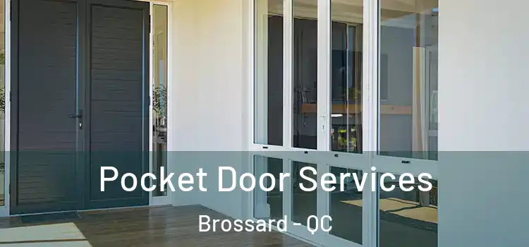 Pocket Door Services Brossard - QC
