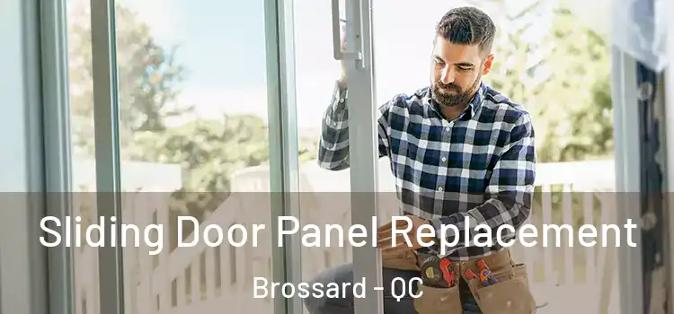  Sliding Door Panel Replacement Brossard - QC